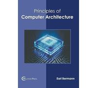 Principles of Computer Architecture (Copertina rigida)