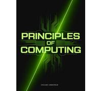 Principles of Computing: From Logic to Programming
