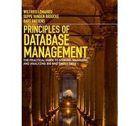Principles of Database Management: The Practical Guide to Storing, Managing and Analyzing Big and Small Data