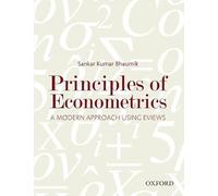 Principles of Econometrics: A Modern Approach Using EViews