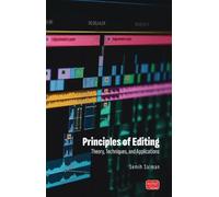 Principles Of Editing & Theory, Techniques, and Applications