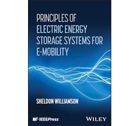 Principles of Electric Energy Storage Systems for E-Mobility
