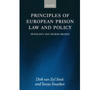 Principles Of European Prison Law And Policy: Penology and Human Rights