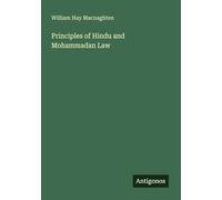 Principles of Hindu and Mohammadan Law