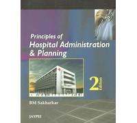 Principles of Hospital Administration and Planning
