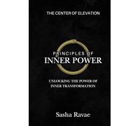Principles of Inner Power: Unlocking the Power of Inner Transformation