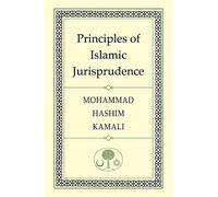 Mohammad Hashim Kamali Principles of Islamic Jurisprudence (Tascabile)