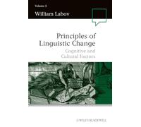 Principles of Linguistic Change, Volume 3: Cognitive and Cultural Factors