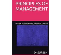 PRINCIPLES OF MANAGEMENT: INDEX Publications , Muscat, Oman