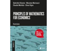 Principles of mathematics for economics - Chiomio Gabriella, Marinacci Mas...