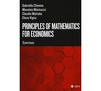 PRINCIPLES OF MATHEMATICS FOR ECONOMICS. EXERCISES - 2024 - EGEA Tools