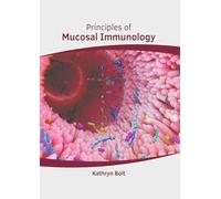 Principles of Mucosal Immunology