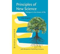 Principles of New Science: Dialogue in the stream of life: 35