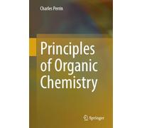 Principles of Organic Chemistry