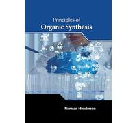 Principles of Organic Synthesis