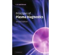 Principles of Plasma Diagnostics: Second Edition by I. H.