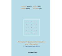 PRINCIPLES OF QUANTUM COMPUTATION AND INFORMATION: A Comprehensive Textbook