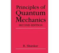 Principles of Quantum Mechanics