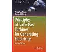 Principles of Solar Gas Turbines for Generating Electricity
