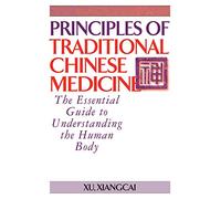 Xu Xiangcai Principles of Traditional Chinese Medicine (Tascabile) Practical TCM