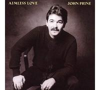 Prine,John - Aimless Love