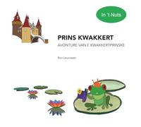 Prins Kwakkert: avonture van e kwakkertprinske