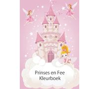 Prinses en Fee Kleurboek voor kinderen: Mijn eerste grote boek met makkelijke educatieve kleurplaten van Prinses en Fee voor jongens en meisjes, ... Levendige kleurplaten voor peuters!