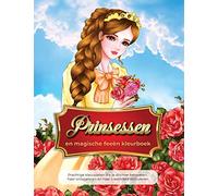 prinsessen en magische feeën kleurboek: Prachtige kleurplaten die je dochter betoveren, haar ontspannen en haar creativiteit stimuleren
