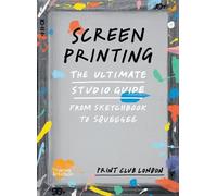 Print Club London Screenprinting (Tascabile)