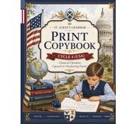 Print Copybook for St Alban's Grammar Cycle 4 American World (USA): Classical Christian Memory Work Tracing Pages