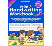 Print handwriting workbook for kids: 145 Fun Amazing Pages to Improve Writing Skills in Just 15 Minutes a Day with Science Facts,Jokes, Creative Writing & Personal Growth