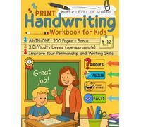 Print Handwriting Workbook For Kids Ages 8-12: Higher Level of Writing, From Letters to Sentences with Tracing, Copywork & Creative Drills | Funny Stories, Riddles, Fun Facts and Engaging Activities