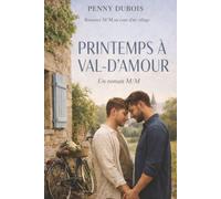 Printemps à Val-d’Amour: Romance M/M au cœur d’un village