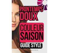 Printemps Doux Saison de Couleur : Guide de Style de la Palette de Couleurs