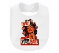 Printera Bavaglino "I'm Not Your Baby Statement", bianco, Taglia unica
