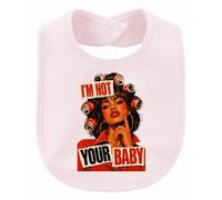 Printera Bavaglino "I'm Not Your Baby Statement", Colore: rosa., Taglia