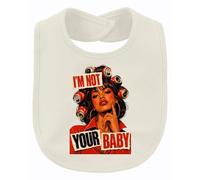 Printera Bavaglino "I'm Not Your Baby Statement", naturale, Taglia unica