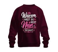 Printera Felpa con scritta "Warum hast du Nicht Nein Statement", bordeaux, S