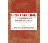 Bill Fick Beth Graboswki Printmaking Second Edition (Tascabile)
