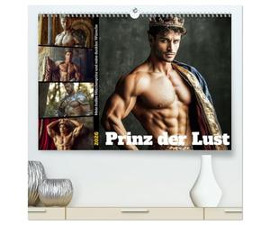 Prinz der Lust (hochwertiger Premium Wandkalender 2026 DIN A2 quer), Kunstdruck in Hochglanz: Wenn der Märchenprinz seine Krone ablegt, beginnt ein Spiel aus Lust, Macht und hemmungslosen Fantasien.