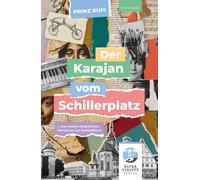 Prinz Rupi Der Karajan vom Schillerplatz: ... und weitere Bio (Copertina rigida)