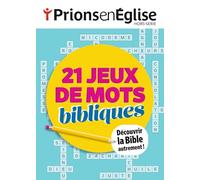 Prions en Eglise Hors-série Jeux - Les mots de la Bible
