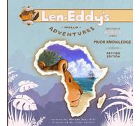 Prior Knowledge: Len Eddy's World Adventures The Story of Africa Olders (Revised Edition)