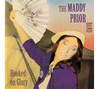 Prior, Maddy - Hooked On Glory (2 CD)