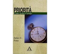 Priorità. Come gestire il tempo
