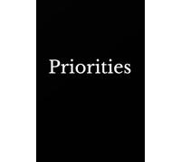 Priorities: How Clarity Creates Direction When Life Feels Stuck