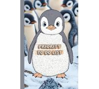 Priority to do list: Daily Task Planner for Work to Organize, Penguin To do List Notepad to Easily Organize Your Work Tasks And Appointments