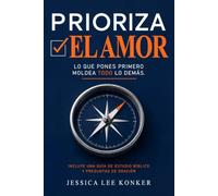 Prioriza el Amor
