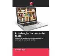 Priorização de casos de teste: Proposta de técnica de priorização baseada na otimização de colónias de abelhas