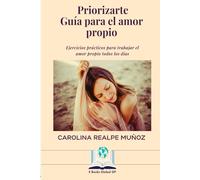 PRIORIZARTE: Guía para el amor propio